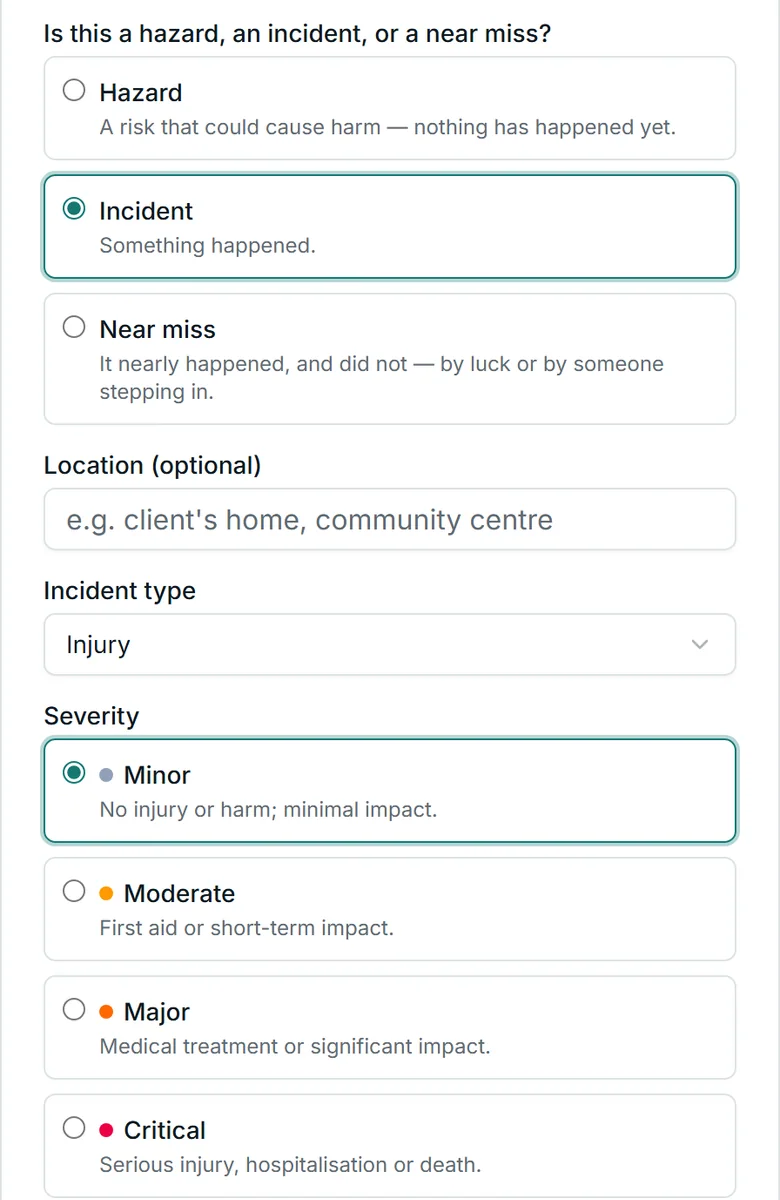 Part of Corella's incident report form, from the NDIS demo: Is this a hazard, an incident, or a near miss?, each with its definition; location; incident type; and severity — Minor, no injury or harm; Moderate, first aid or short-term impact; Major, medical treatment or significant impact; Critical, serious injury, hospitalisation or death