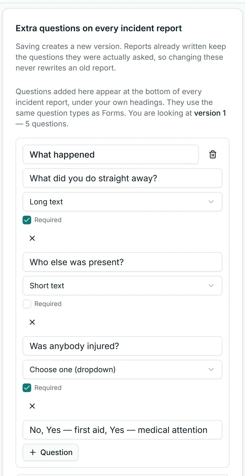 Extra questions on every incident report, in Corella's settings, from the NDIS demo: saving creates a new version and reports already written keep the questions they were asked; you are looking at version 1, five questions; its first section, What happened, asks What did you do straight away? as required long text, Who else was present? as short text, and Was anybody injured? as a required choice of No, Yes — first aid, Yes — medical attention